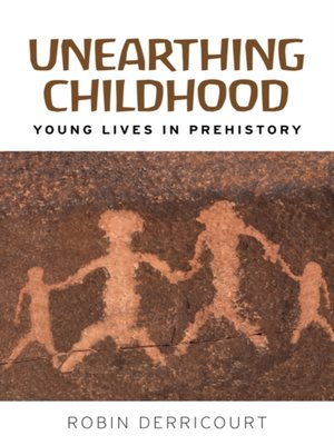 cover image of Unearthing childhood